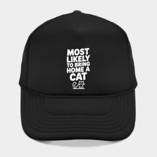 Most Likely to Bring Home a Cat Hat