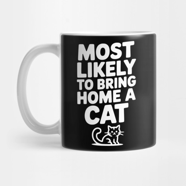Most Likely to Bring Home a Cat by Frank Ring