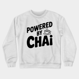 Powered by Chai Crewneck Sweatshirt