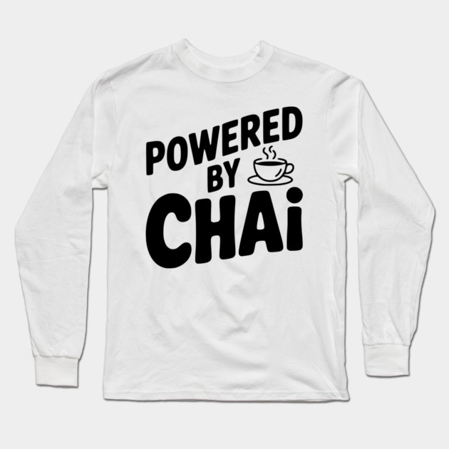 Powered by Chai Long Sleeve T-Shirt by Frank Ring