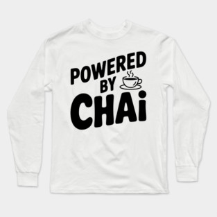 Powered by Chai Long Sleeve T-Shirt