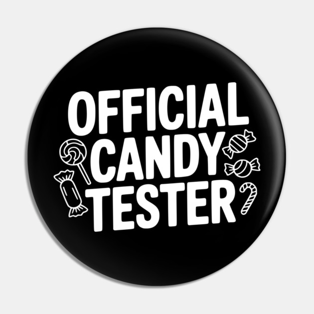 Official Candy Tester Pin by Frank Ring