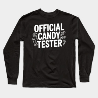 Official Candy Tester Long Sleeve T-Shirt