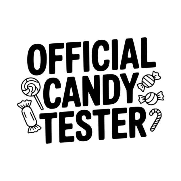 Official Candy Tester by Frank Ring