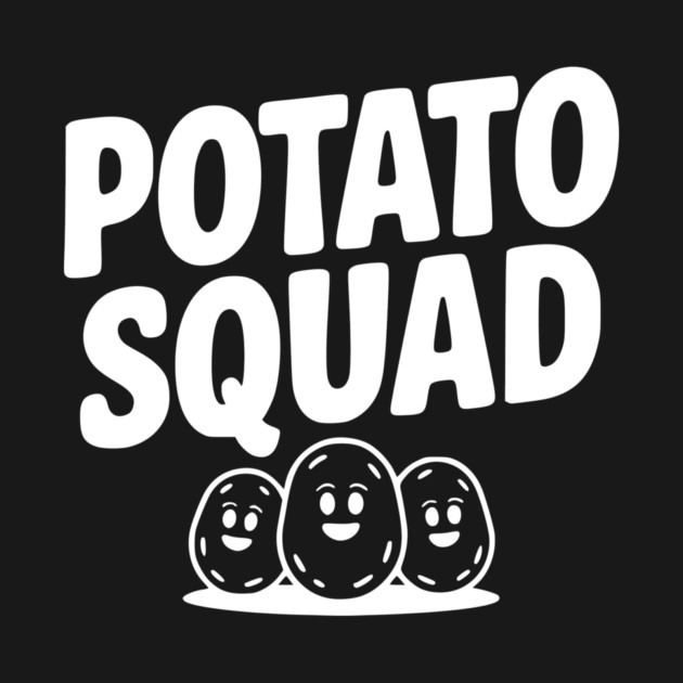 Potato Squad by Frank Ring