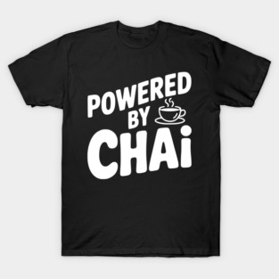 Powered by Chai T-Shirt