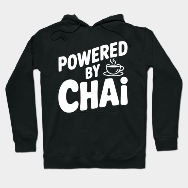 Powered by Chai Hoodie by Frank Ring
