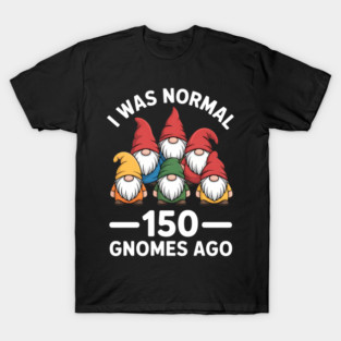 Gnome Gardening Gardening Gnomes Gardener & Garden Gnome T-Shirt