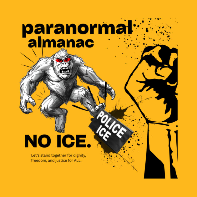 BIGFOOT AGAINST ICE by Paranormal Almanac