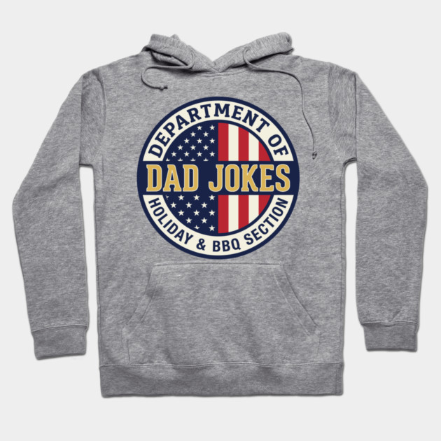 Department of Dad Jokes Father's Day Humor Hoodie by Anticorporati