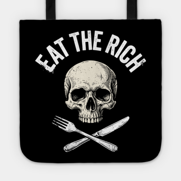 Eat The Rich Skull Protest Radical Activism Tote by Anticorporati