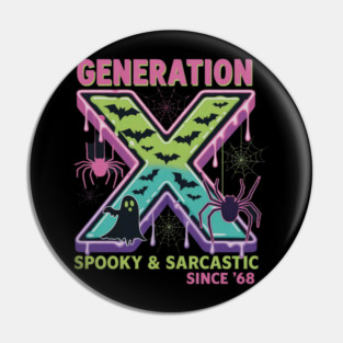 Gen X Halloween Spooky Sarcastic Since 1968 Gen Xer Pin