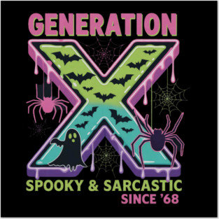 Gen X Halloween Spooky Sarcastic Since 1968 Gen Xer Posters and Art