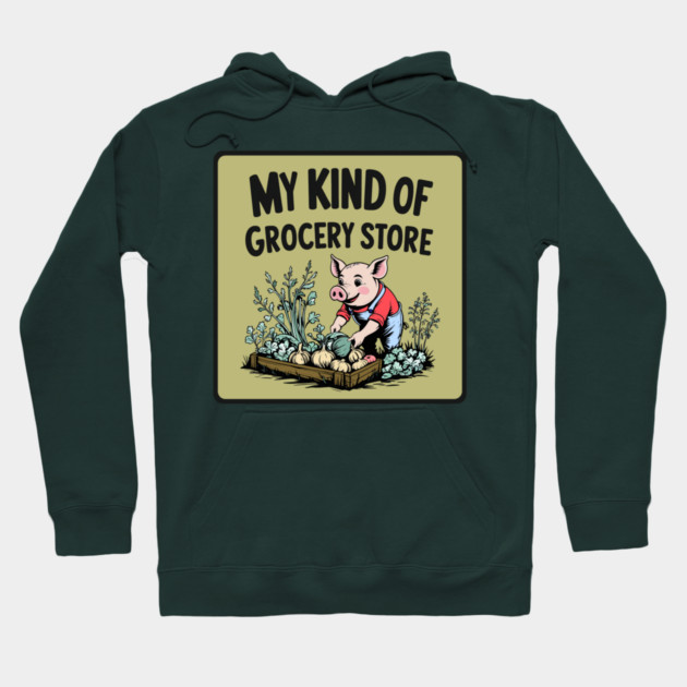 Garden Grocery Hoodie by faithfamilyhomedesigns