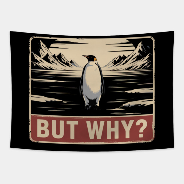 But Why? Penguin Nature Exploration Tapestry by ArtistTee ⭐⭐⭐⭐⭐