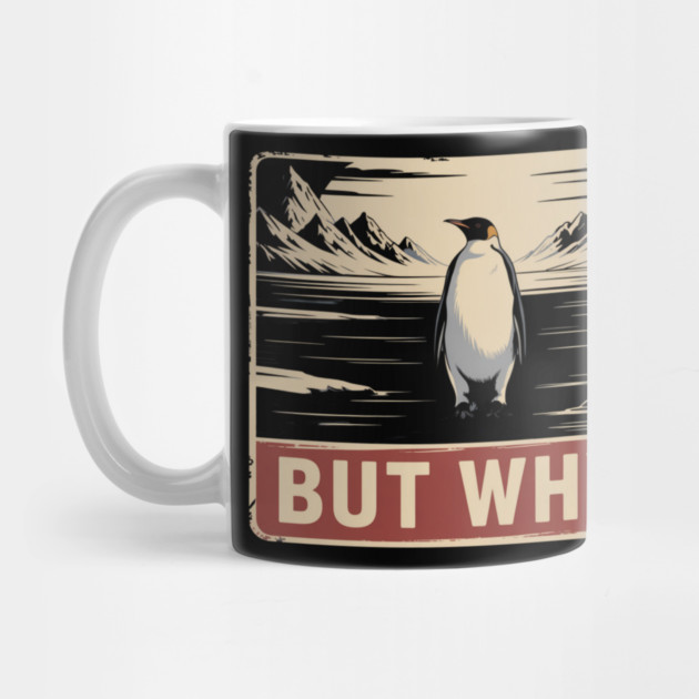 But Why? Penguin Nature Exploration by ArtistTee ⭐⭐⭐⭐⭐