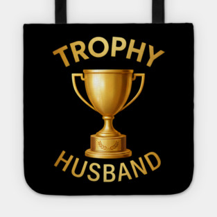 Trophy Husband trophy design Tote