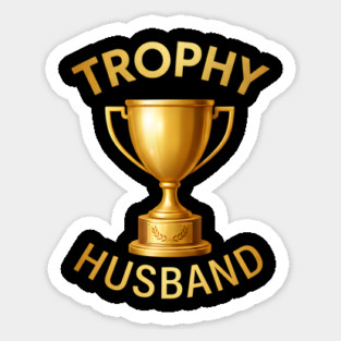 Trophy Husband trophy design Sticker