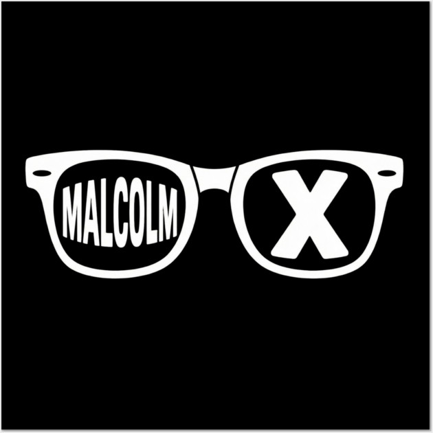 Malcolm X glasses, black history Wall Art by UrbanLifeApparel