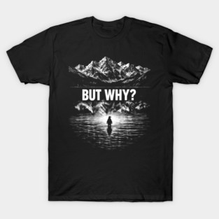 But-Why-Penguin T-Shirt