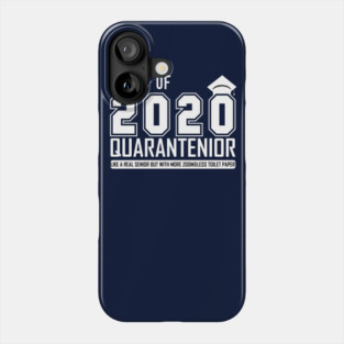 class of 2020 Quarantenior like a real senior But.... 2020 senior graduate gift Phone Case