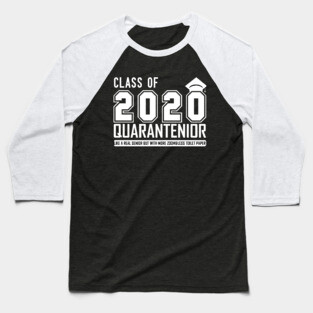 class of 2020 Quarantenior like a real senior But.... 2020 senior graduate gift Baseball T-Shirt