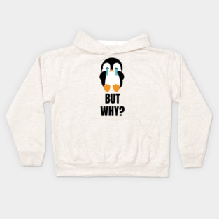 Penguin But Why Kids Hoodie