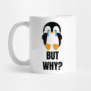 Penguin But Why Mug