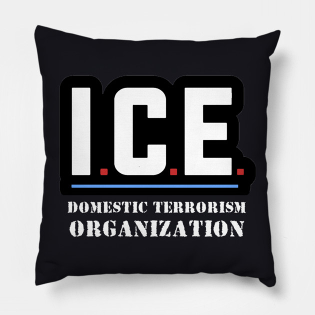 ICE — Domestic Terrorism Organization Pillow by Charles's Store 8