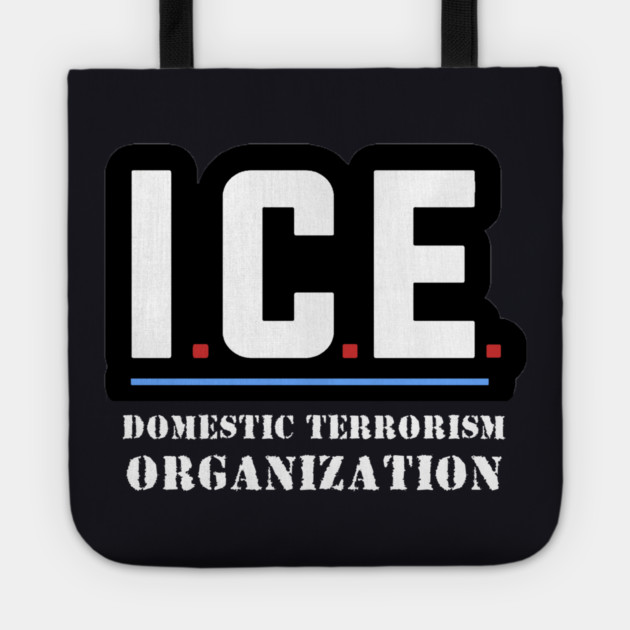 ICE — Domestic Terrorism Organization Tote by Charles's Store 8