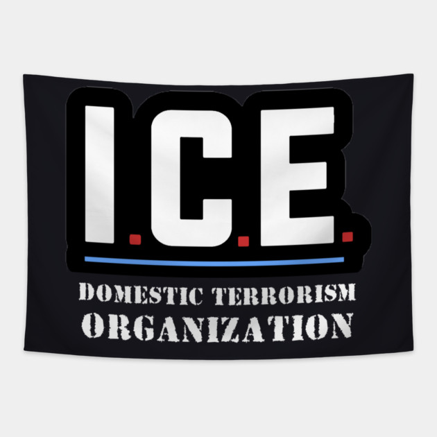 ICE — Domestic Terrorism Organization Tapestry by Charles's Store 8