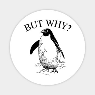 Penguin But Why Magnet