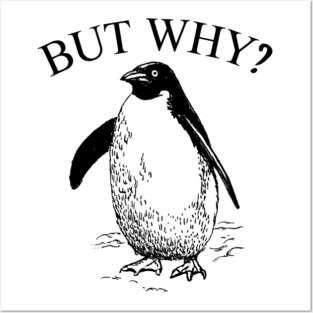 Penguin But Why Posters and Art