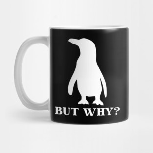 Penguin But Why Mug