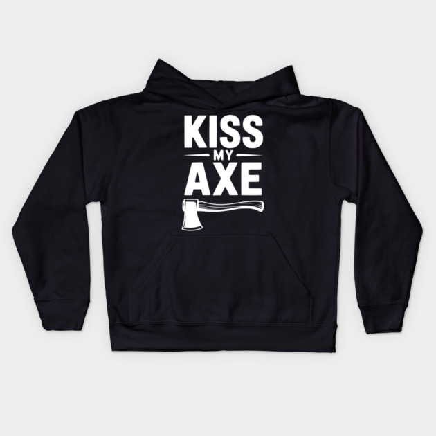 Kiss My Axe Kids Hoodie by Frank Ring