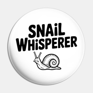 Snail Whisperer Pin