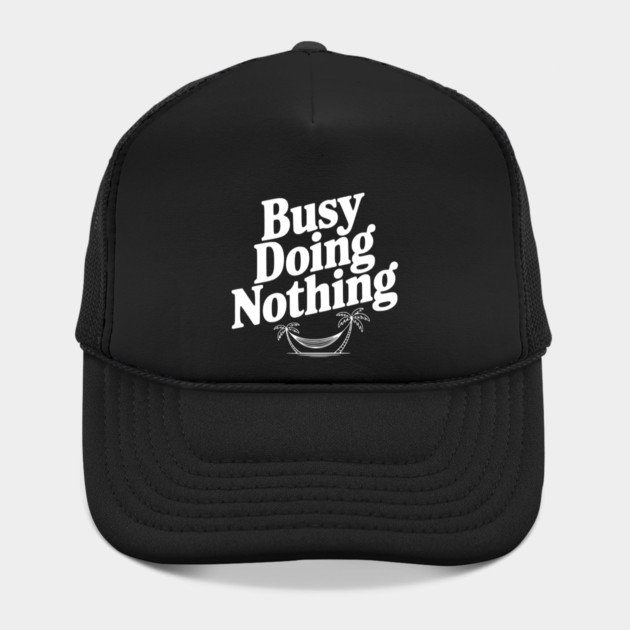 Busy Doing Nothing by Frank Ring