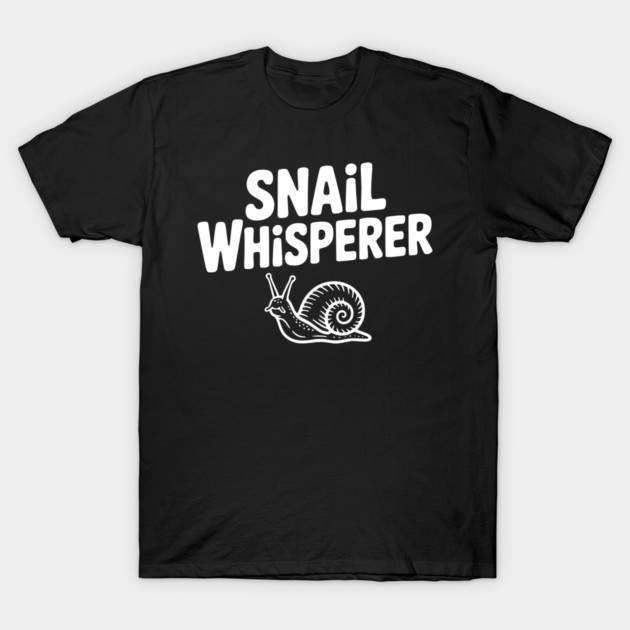 Snail Whisperer T-Shirt by Frank Ring