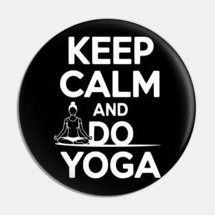 Keep Calm and Do Yoga Pin