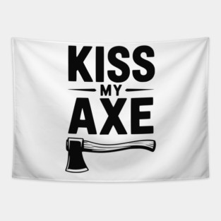 Kiss My Axe Tapestry