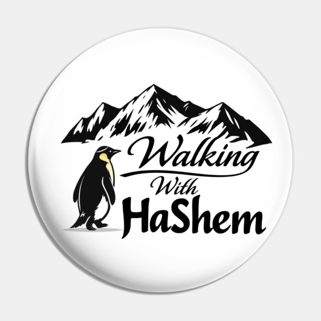 Walking With HaShem Penguin Pin by Thank HaShem