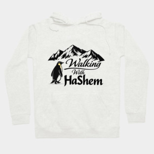 Walking With HaShem Penguin Hoodie