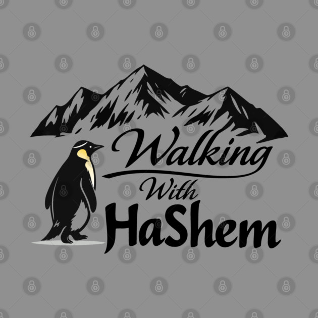 Walking With HaShem Penguin by Thank HaShem