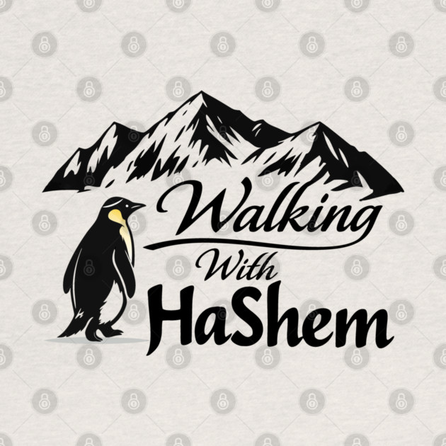 Walking With HaShem Penguin by Thank HaShem