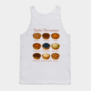 Feelin' Pie-curious - Pie Variety Funny Food Pun Design Tank Top