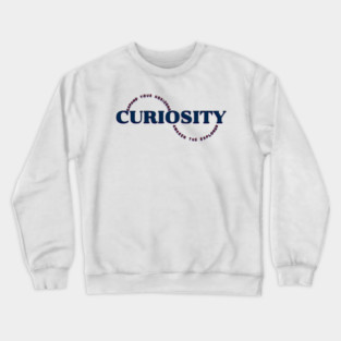 Curiosity Crewneck Sweatshirt