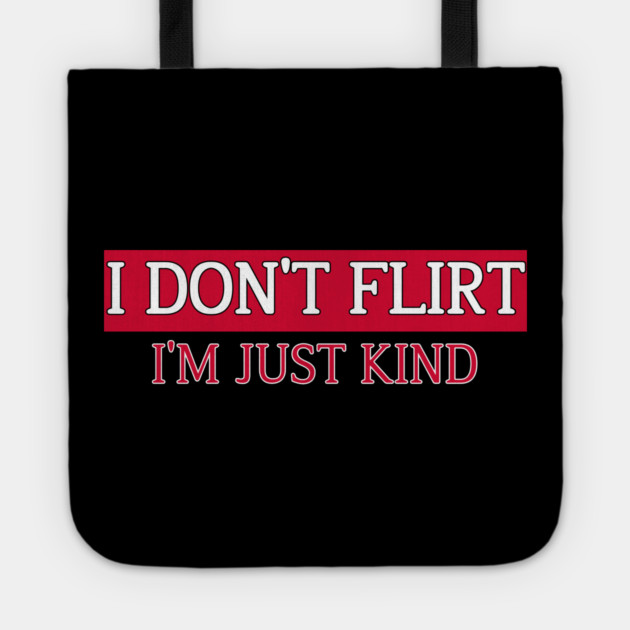 I’m Just Kind Funny Quote Design Tote by Stylish Shirt