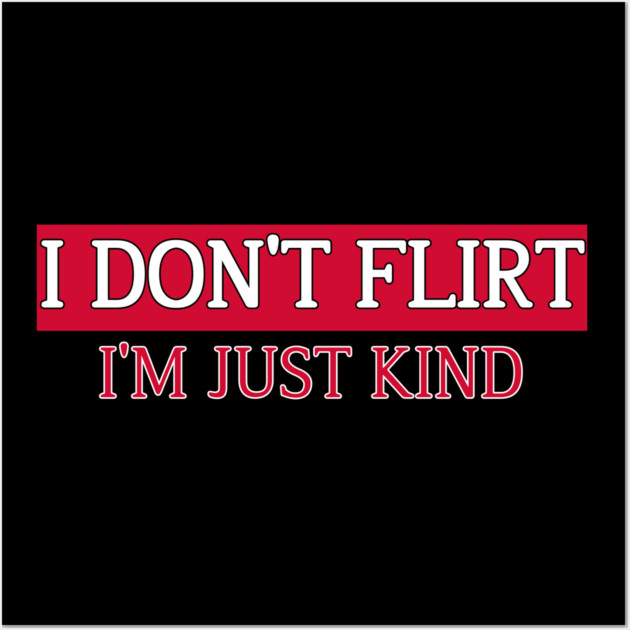 I’m Just Kind Funny Quote Design Wall Art by Stylish Shirt