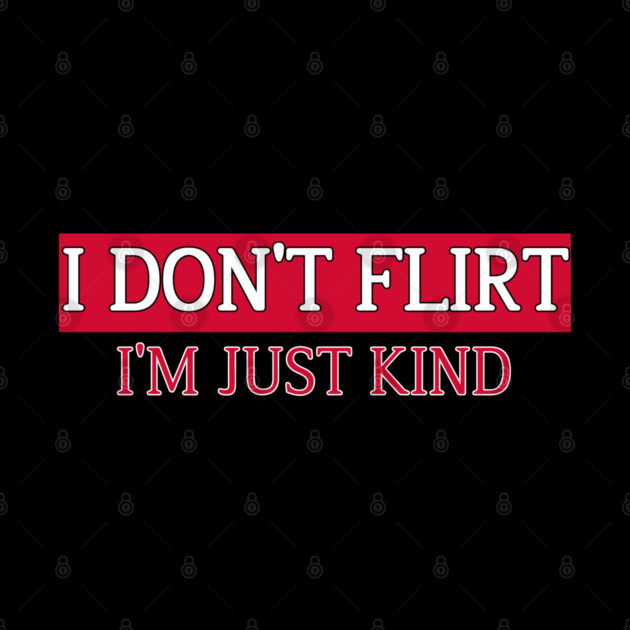 I’m Just Kind Funny Quote Design by Stylish Shirt