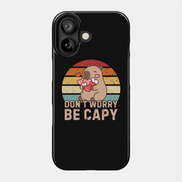 Don't Worry Be Capy Phone Case by Creatifly Graphic Tees